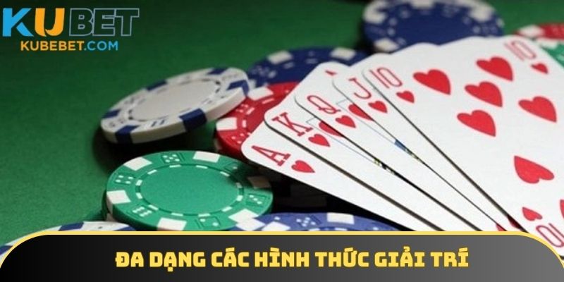 Đa dạng các hình thức giải trí