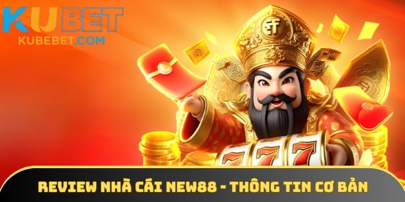 Review nhà cái New88 uy tín